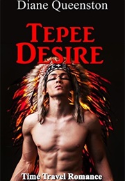 Tepee Desire (Diane Queenston)