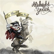 Midnight Youth - The Brave Don't Run