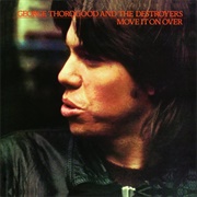 George Thorogood & the Destroyers - Move It on Over
