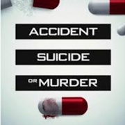 Accident, Suicide or Murder