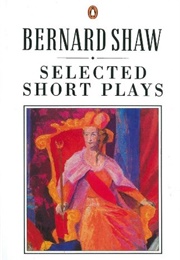 Selected Short Plays Shaw (Shaw)