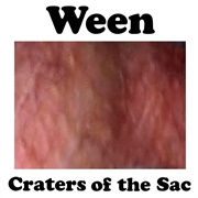 Ween Craters of the Sac