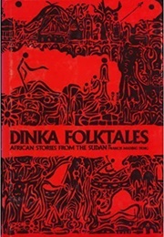 Dinka Folktales (Francis Mading Deng)