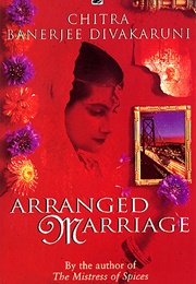 Arranged Marriage (Chitra Banerjee Divakaruni)
