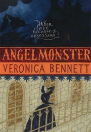 Angelmonster (Veronica Bennett)