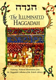 The Illuminated Haggadah (Shire, Rabbi M.)