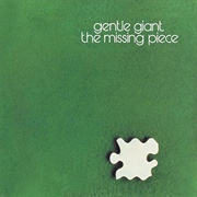 Gentle Giant - The Missing Piece