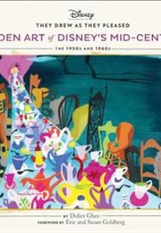 The Hidden Art of Disney's Mid-Century Era (Didier Ghez)