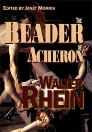 The Reader of Acheron (Walter Rhein)