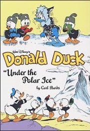 Donald Duck in Under the Polar Ice (Carl Barks)
