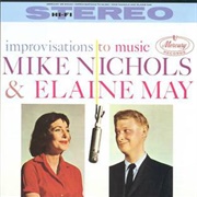 Mike Nichols &amp; Elaine May - Improvisations to Music