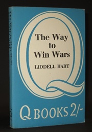 The Way to Win Wars (Liddell Hart)
