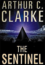 The Sentinel [2001: A Space Odyssey] (Arthur C. Clarke)