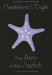 The Arm of the Starfish (Madeleine L&#39;engle)