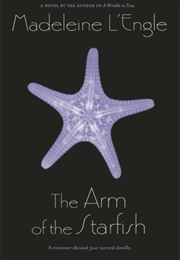 The Arm of the Starfish (Madeleine L'engle)
