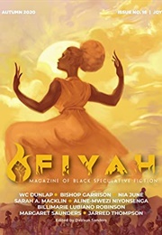 FIYAH, Issue No. 16: Joy (Autumn 2020) (Davaun Sanders)
