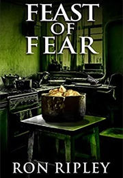 Feast of Fear (Ron Ripley)