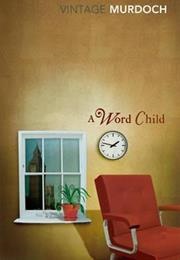 A Word Child (Iris Murdoch)