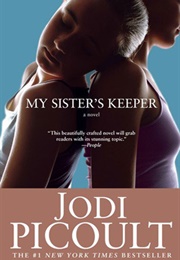 My Sister's Keeper (Jodi Picoult)