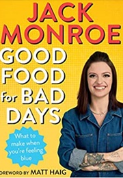 Good Food for Bad Days (Jack Monroe)
