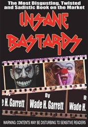 Insane Bastards (Wad Garrat)