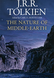 The Nature of Middle-Earth (J.R.R. Tolkien)