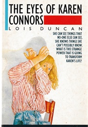 The Eyes of Karen Connors (Lois Duncan)