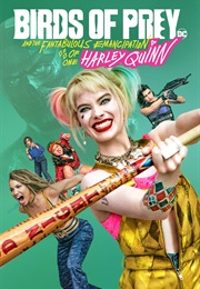 Birds of Prey (And the Fabulous Emancipation of One Harley Quinn) (2020)