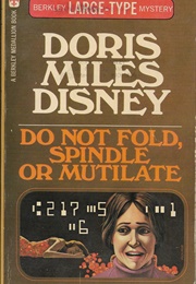 Do Not Fold, Spindle, or Mutilate (Doris Miles Disney)