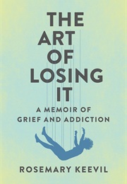 The Art of Losing It (Rosemary Keevil)