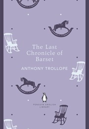 The Last Chronicle of Barset (Anthony Trollope)