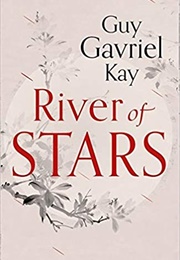 River of Stars (Guy Gavriel Kay)