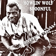 Howlin&#39; Wolf	- Spoonful