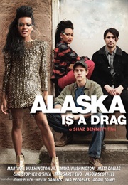Alaska Is a Drag (2017)