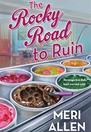 The Rocky Road to Ruin (Meri Allen)