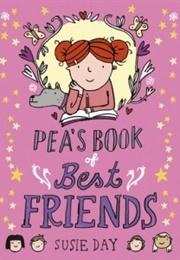 Pea's Book of Best Friends (Susie Day)