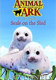 Seals on the Sled (Lucy Daniels)