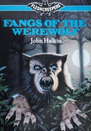Fangs of the Werewolf (John Halkin)