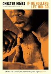 If He Hollers Let Him Go (Chester Himes)