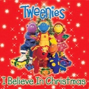 I Believe in Christmas - Tweenies