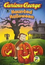 Curious George:  Haunted Halloween (Margaret and H. A. Rey)