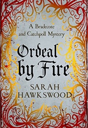 Ordeal by Fire (Sarah Hawkswood)
