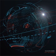 Isildurs Bane - Off the Radar