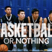 Basketball or Nothing