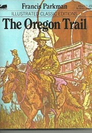 Great Illustrated Classics: The Oregon Trail (Francis Parkman)