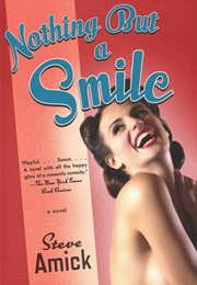 Nothing but a Smile (Steve Amick)