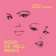 Good as Hell Remix (Ariana Grande & Lizzo)