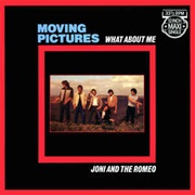 What About Me - Moving Pictures
