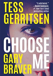Choose Me (Tess Gerritsen)