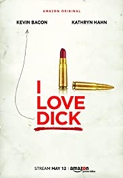 I Love Dick (2016)